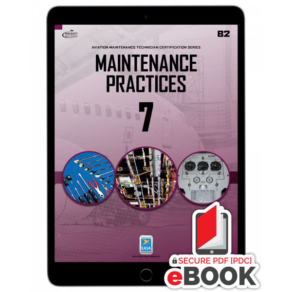 0316-EASA-E Maintenance Practices Module 7 B2 e-Book